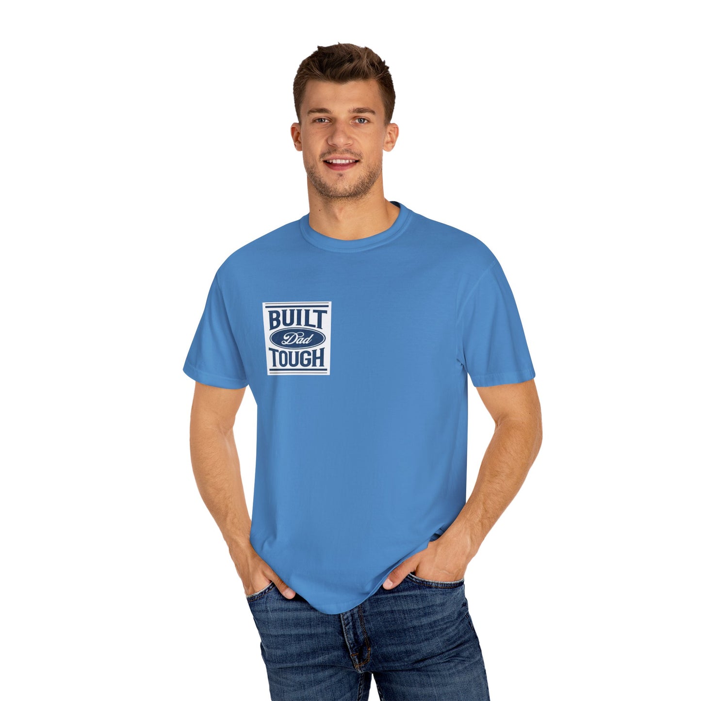 Built Dad Tough Unisex Garment-Dyed T-Shirt Modeled Blue Tee Shirt