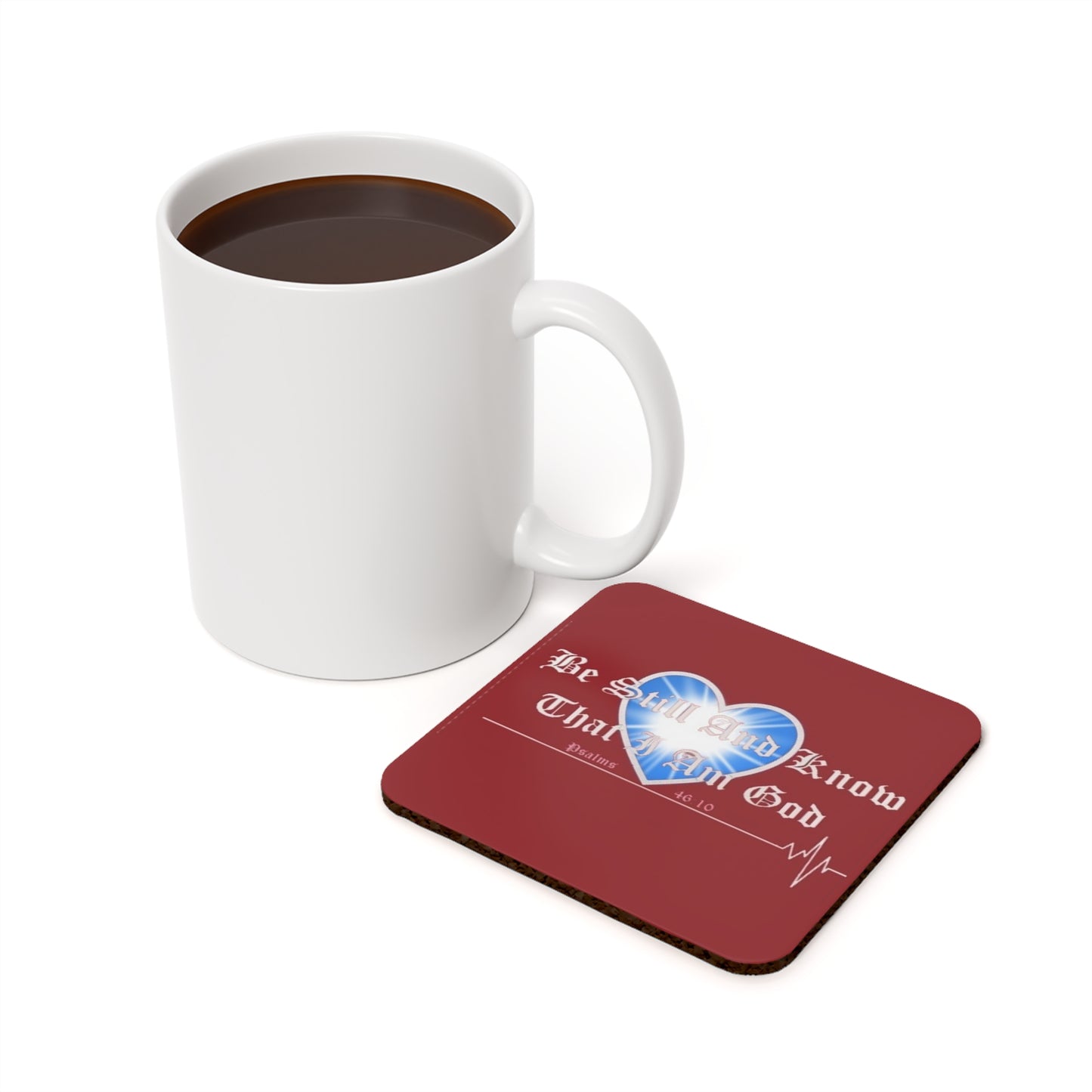 Psalms 46:10 "Be Still And Know That Am God" Cork Back Coaster