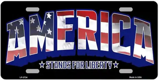 America Stands for Liberty Metal Novelty License Plate