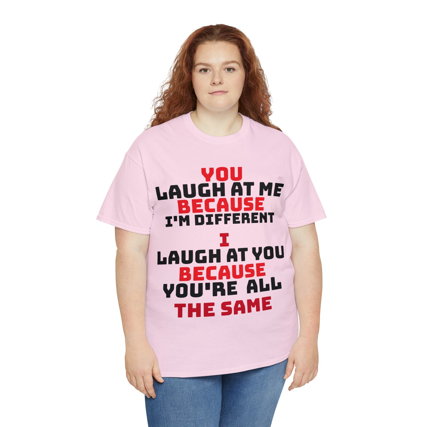 Laugh At Me Unisex Heavy Cotton Tee