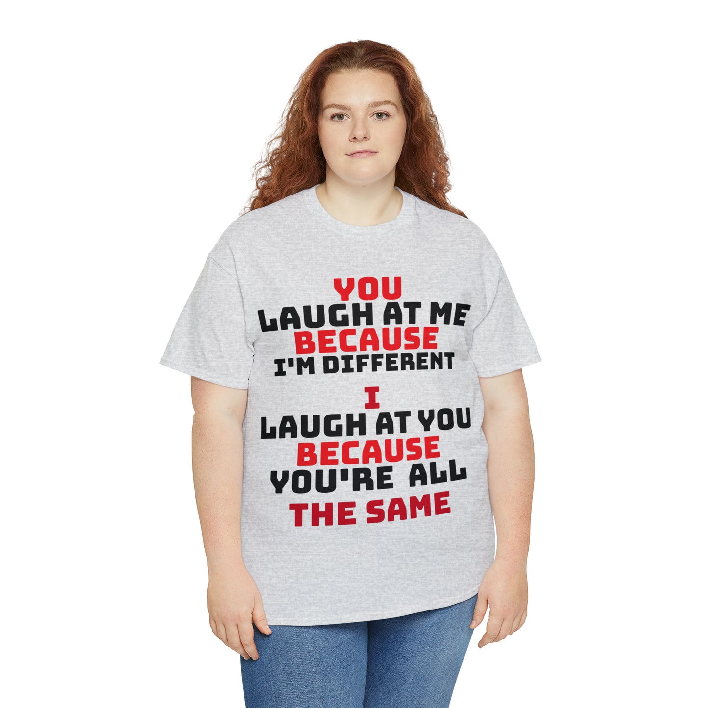 Laugh At Me Unisex Heavy Cotton Tee