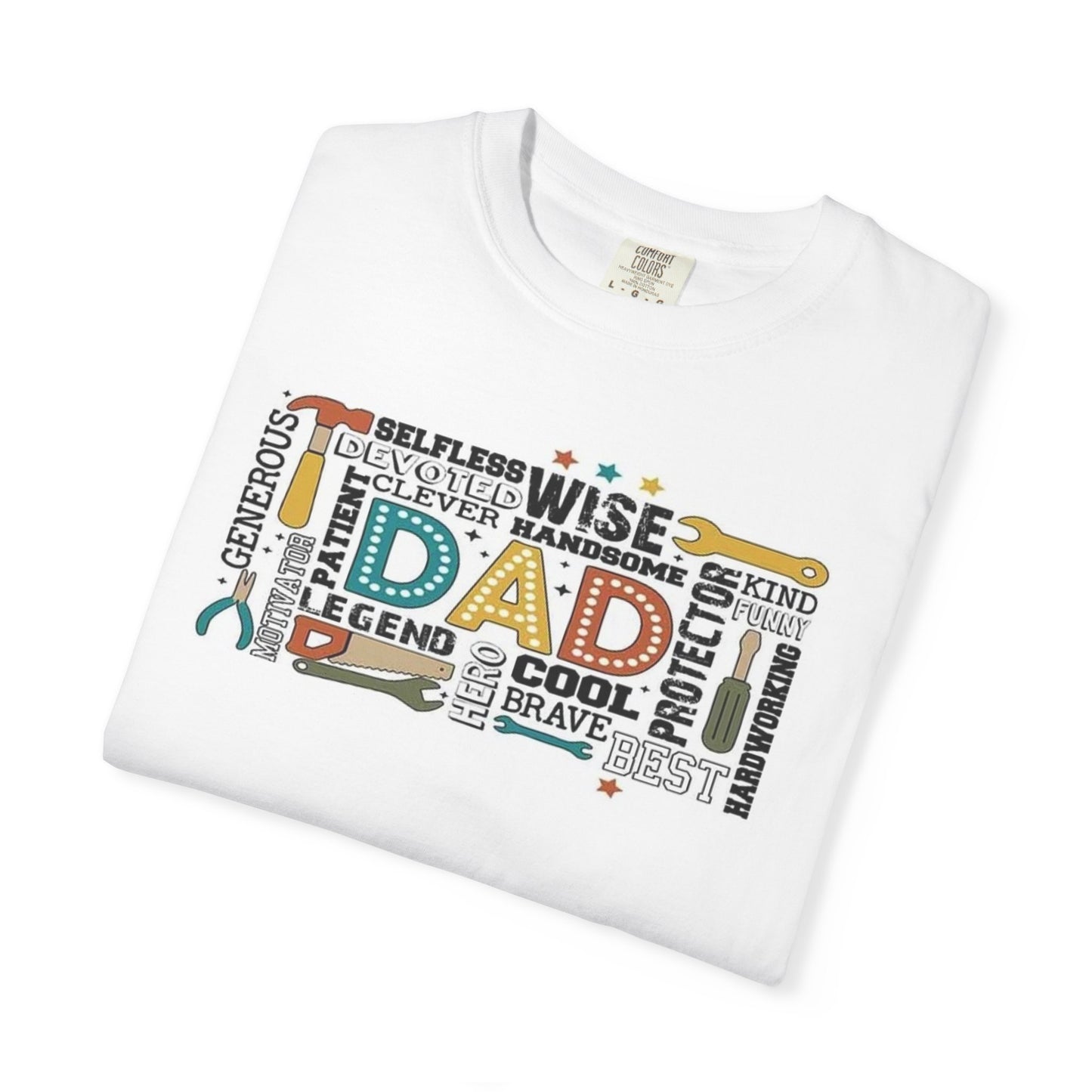 Celebrate Dad Unisex Garment-Dyed T-Shirt Folded