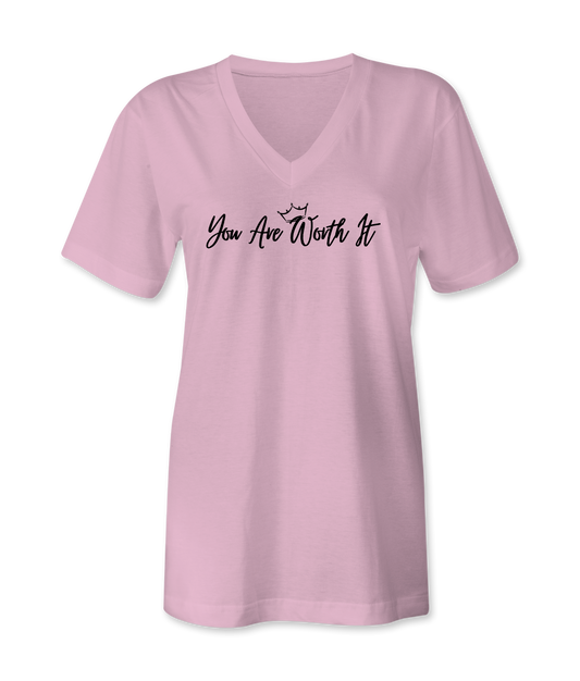 You Are Worth It Womens TShirts