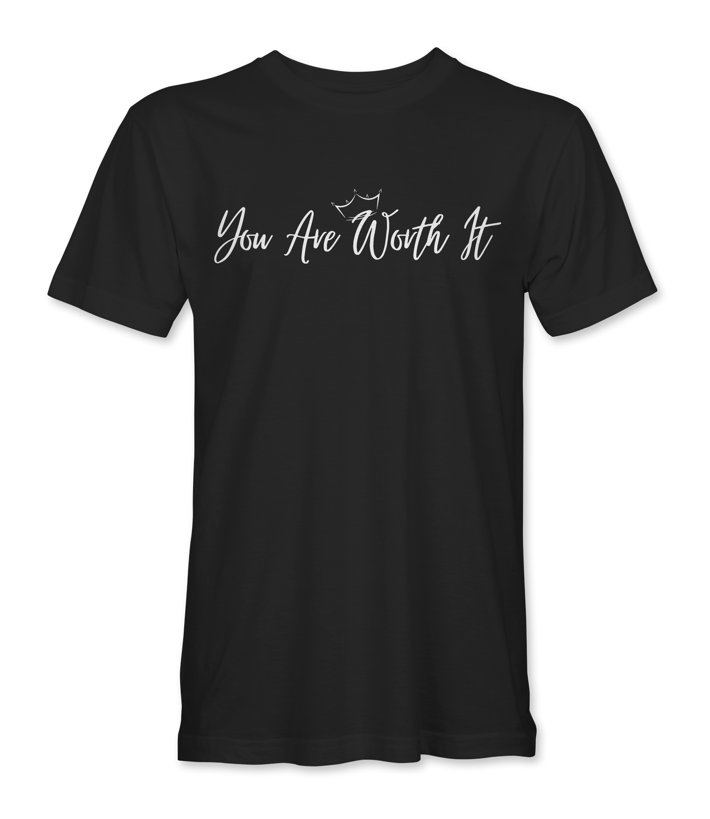You Are Worth It Mens T-Shirts