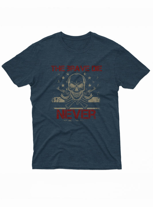 The Brave Die Never Tee