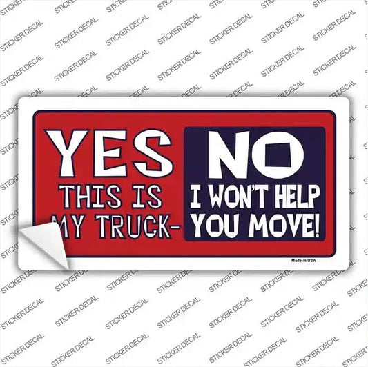 Yes This My Truck Sticker Decal