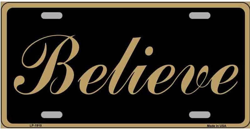 Believe Metal Novelty License Plate