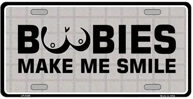 Boobies Make Me Smile Metal Novelty License Plate