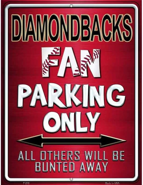 Diamondbacks Fan Parking Only Parking Sign