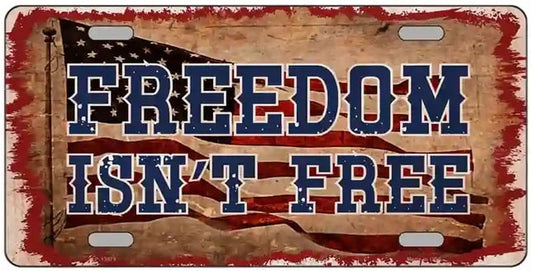 Freedom Isn't Free American Flag License Plate