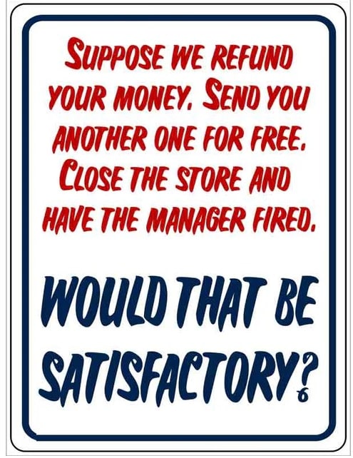 Would That Be Satisfactory Laminated Sign