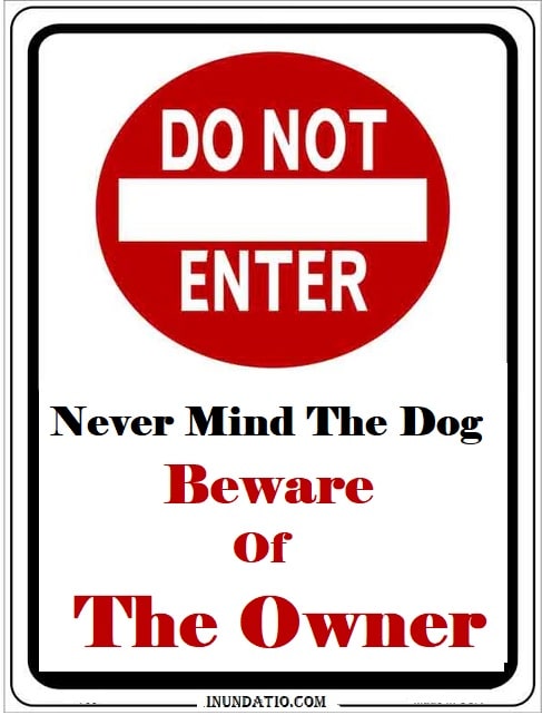 Don't Enter Beware Of Owner Laminated Sign