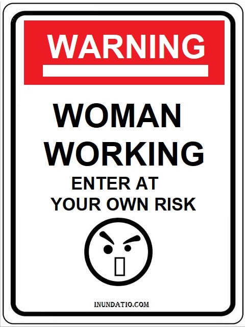 Woman Working Danger Laminated Sign