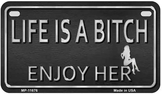 Lifes A Bitch Enjoy Her Motorcycle Plate