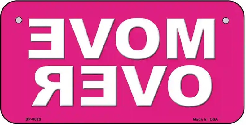 Move Over Reverse Letters Pink Bicycle License Plate