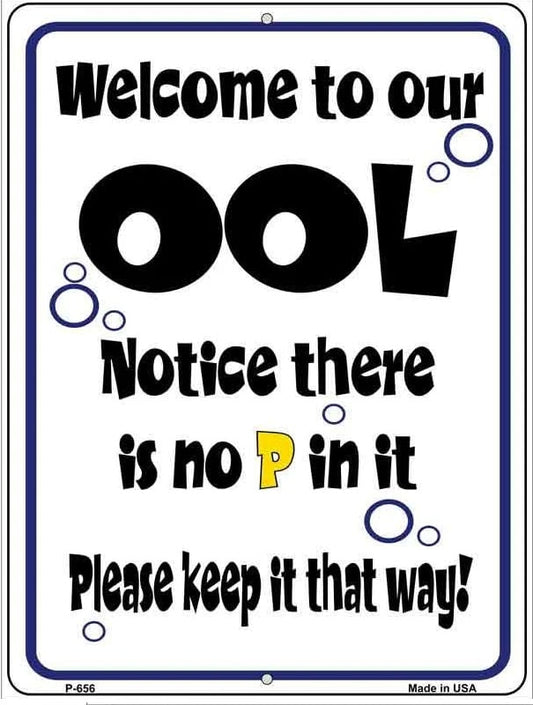 Metal sign with humorous pool rule text and bubbles on a white background. Welcome To Our Pool Metal Sign