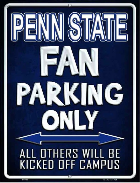 Penn State Fan Parking Only Parking Sign
