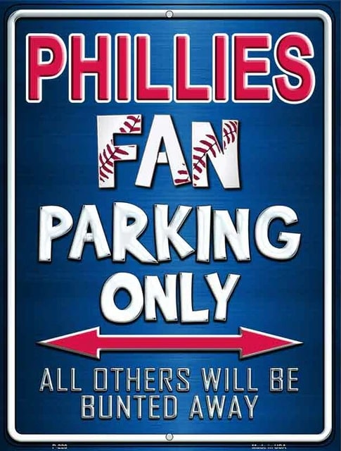 Phillies Fan Parking Only Novelty Metal Parking Sign