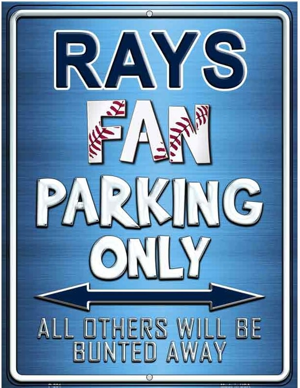 Metal sign with 'Rays Fan Parking Only' text on a blue background