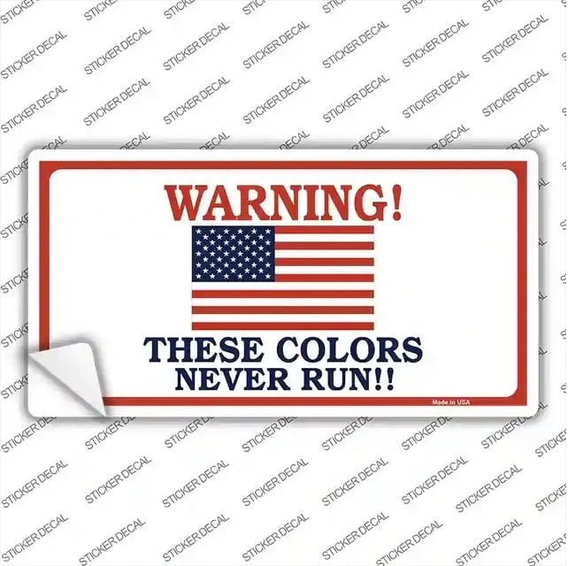 Warning These Colors Never Run Bumper Sticker