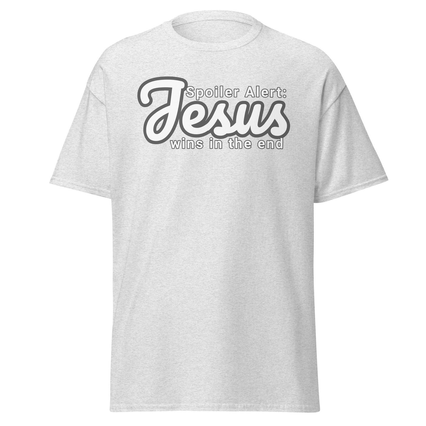 White t-shirt with 'Spoiler Alert: Jesus wins in the end' text on a white background