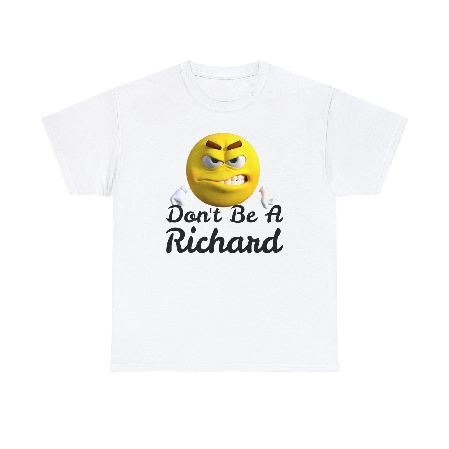 Don't Be A Richard Unisex Heavy Cotton Tee