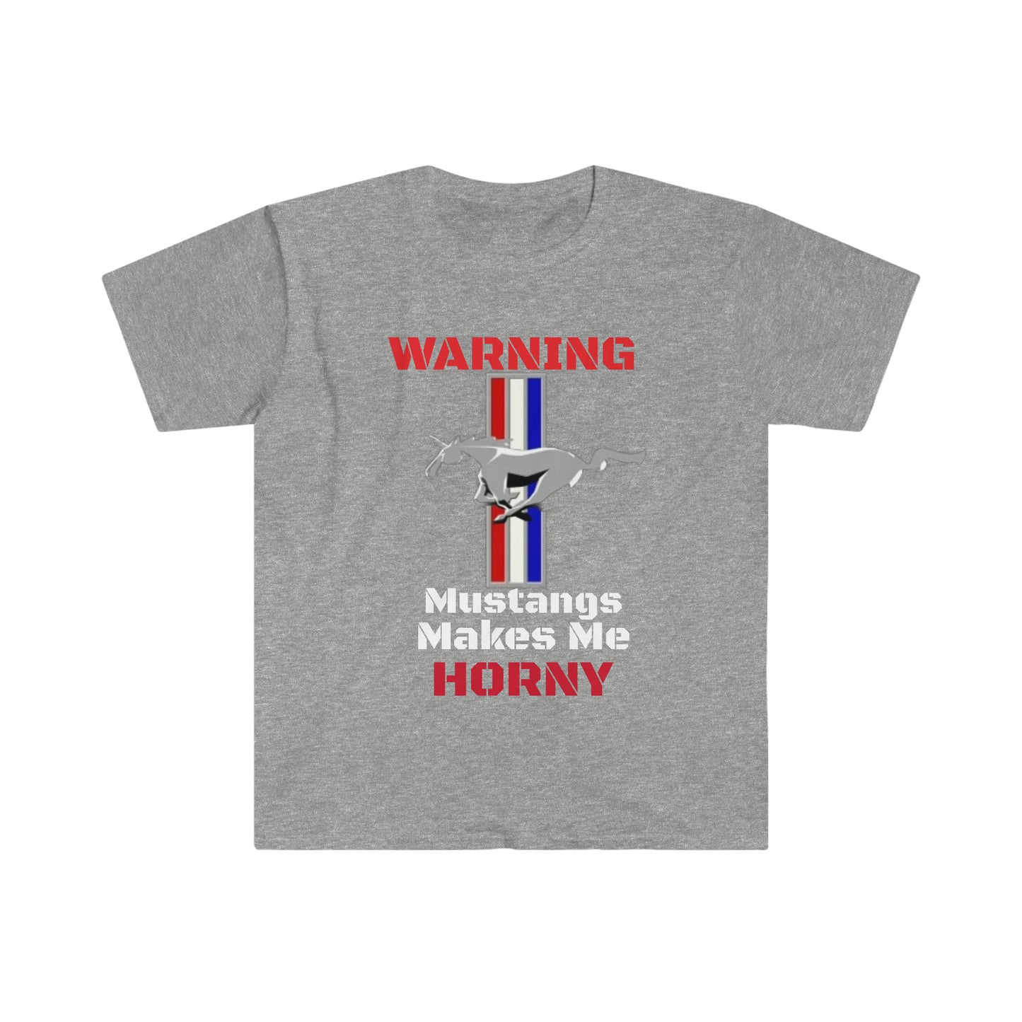 Gray Mustangs Make Me Horny Unisex Softstyle T-Shirt
