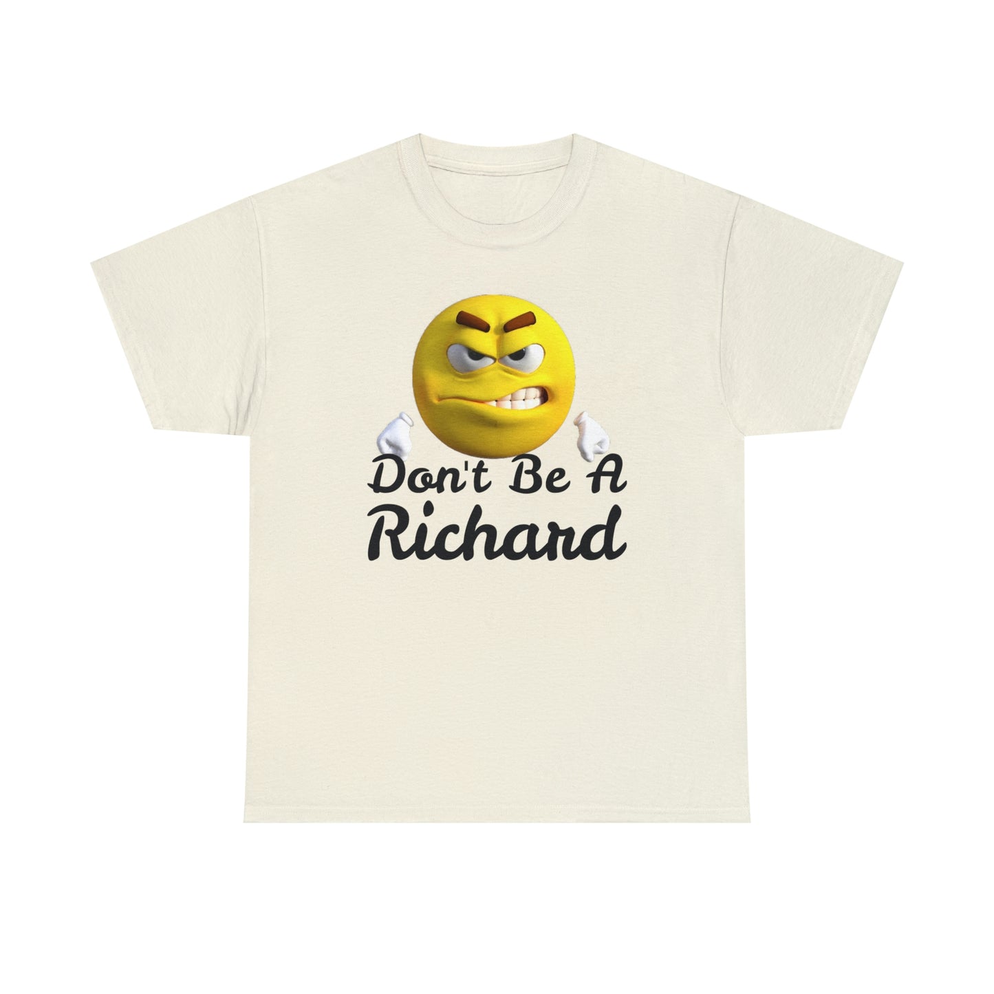 Don't Be A Richard Unisex Heavy Cotton Tee