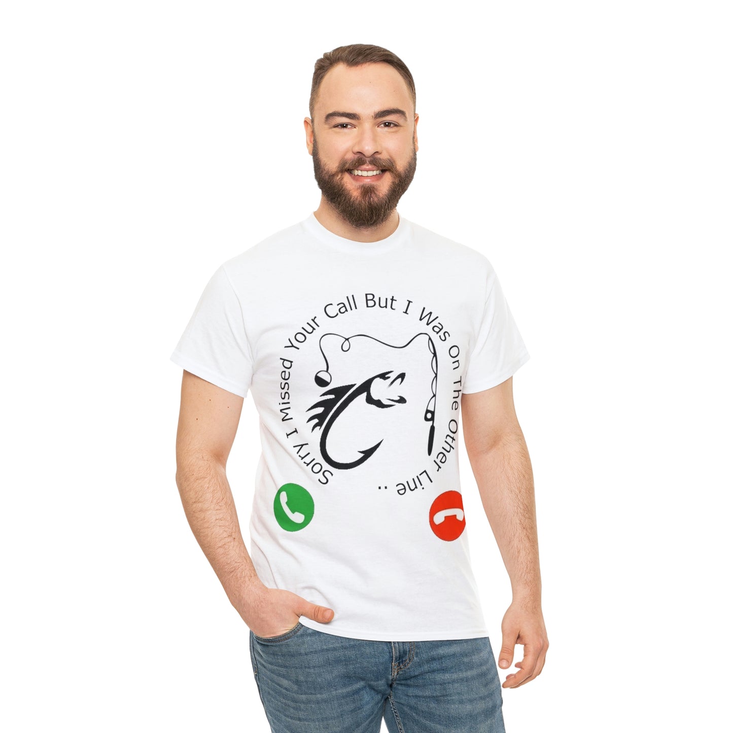 Sorry I Missed Your Call Unisex Heavy Cotton Fishermans Tee