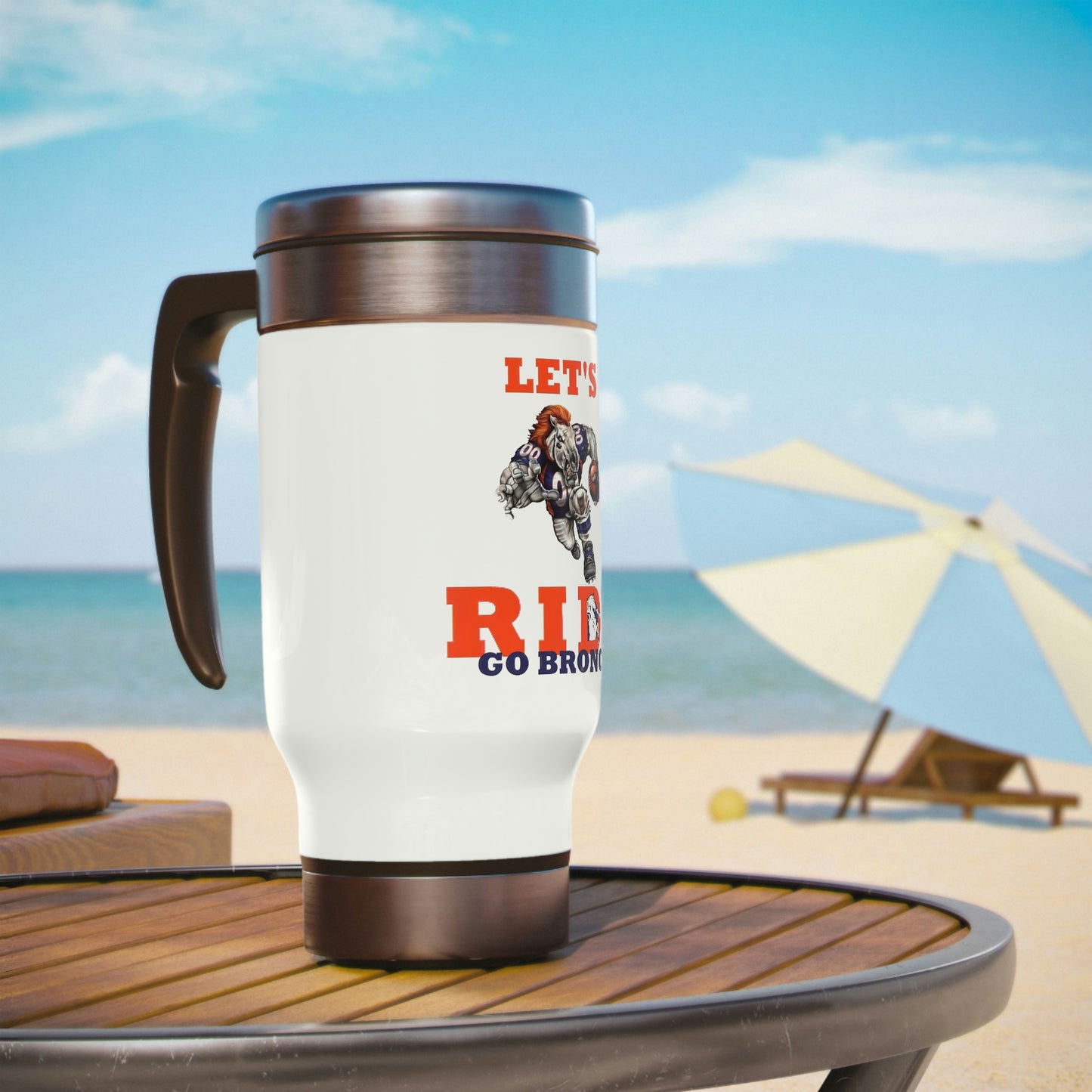 Denver Bronco's Lets Ride Stainless Steel Travel Mug with Handle, 14oz