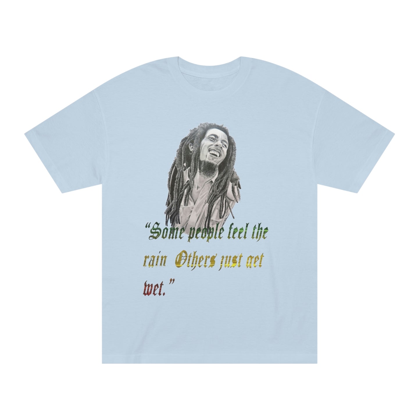 Bob Marley Some People Just Get Wet Unisex Classic Tee