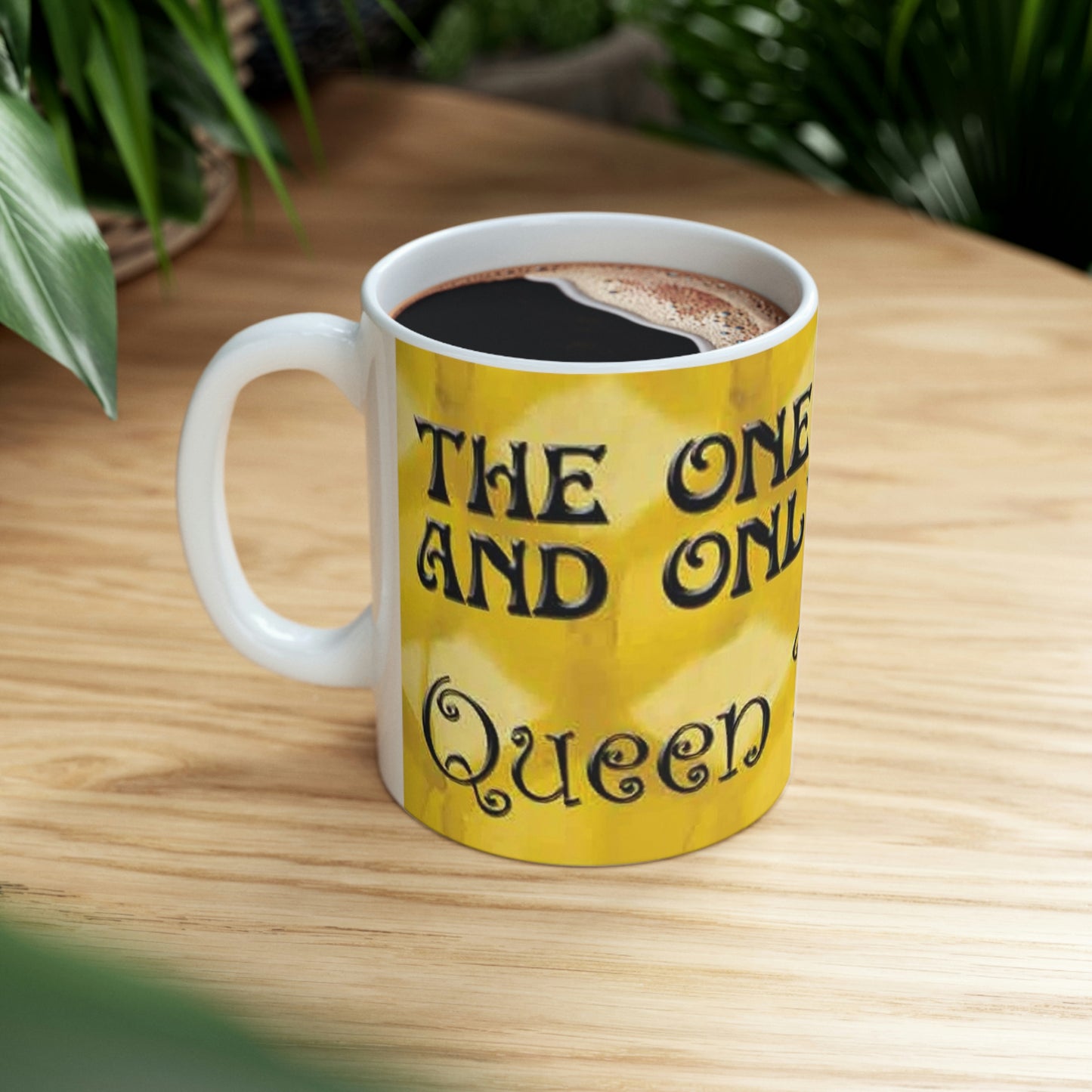 One and Only Queen Bee Ceramic Mug 11oz