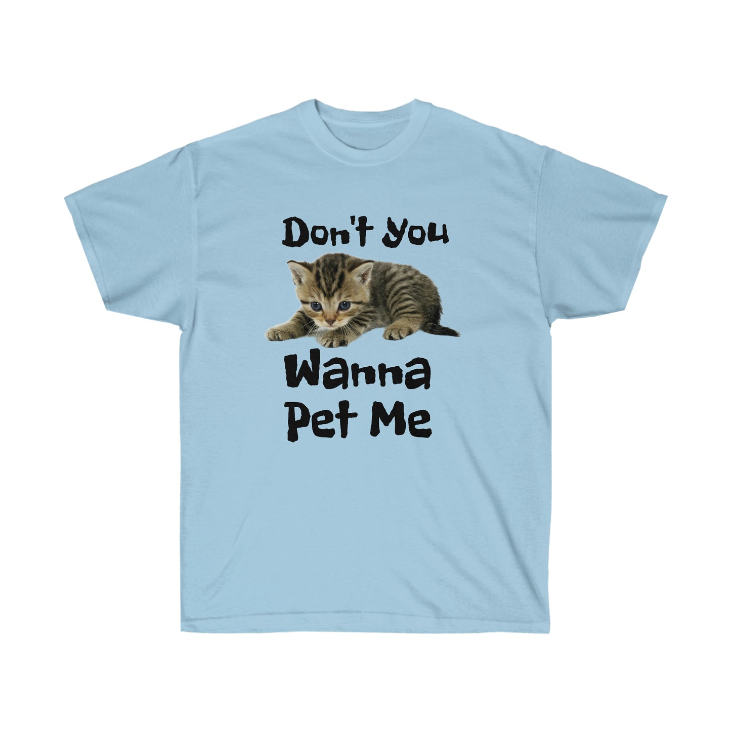 Wanna Pet Me Unisex Ultra Cotton Tee