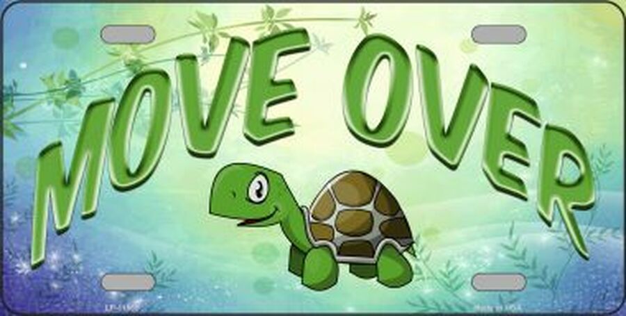 MOVE OVER Funny Turtle License Plate