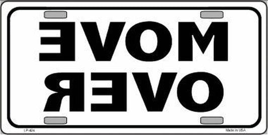 MOVE OVER Reverse Letter License Plate