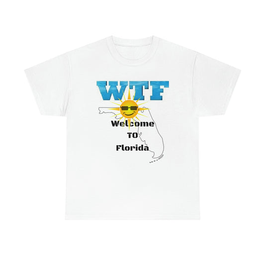 WTF Welcome To Florida Unisex Heavy Cotton Tee