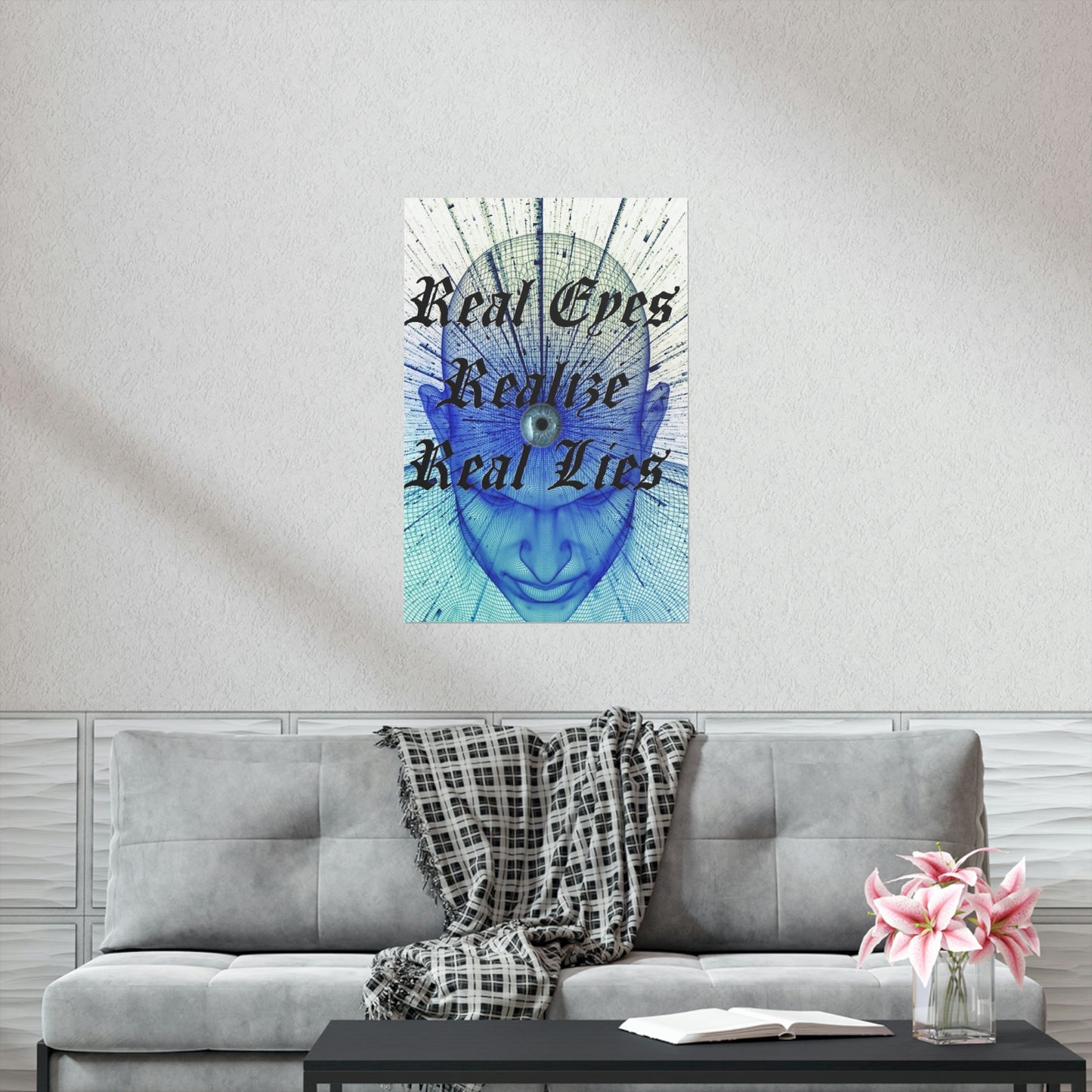 Real Eyes Realize Real Lies Poster