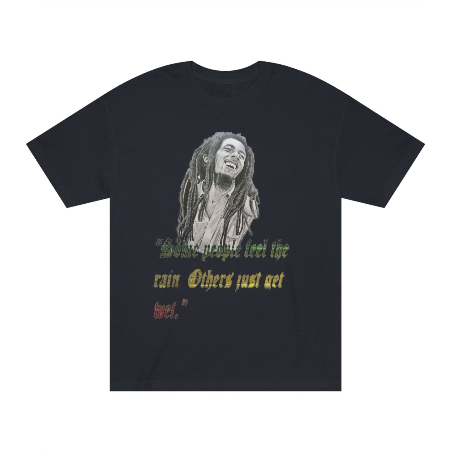 Bob Marley Some People Just Get Wet Unisex Classic Tee