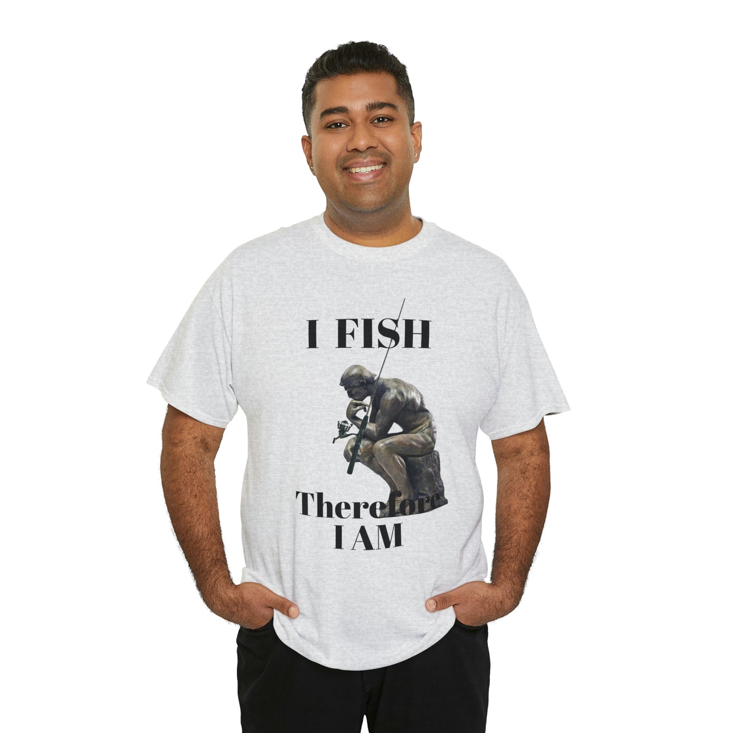 I Fish Therefore I am Unisex Heavy Cotton Tee