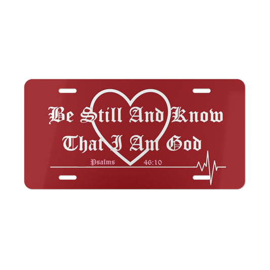 "Be Still And Know That I Am God" Psalms 46:10 Vanity Plate