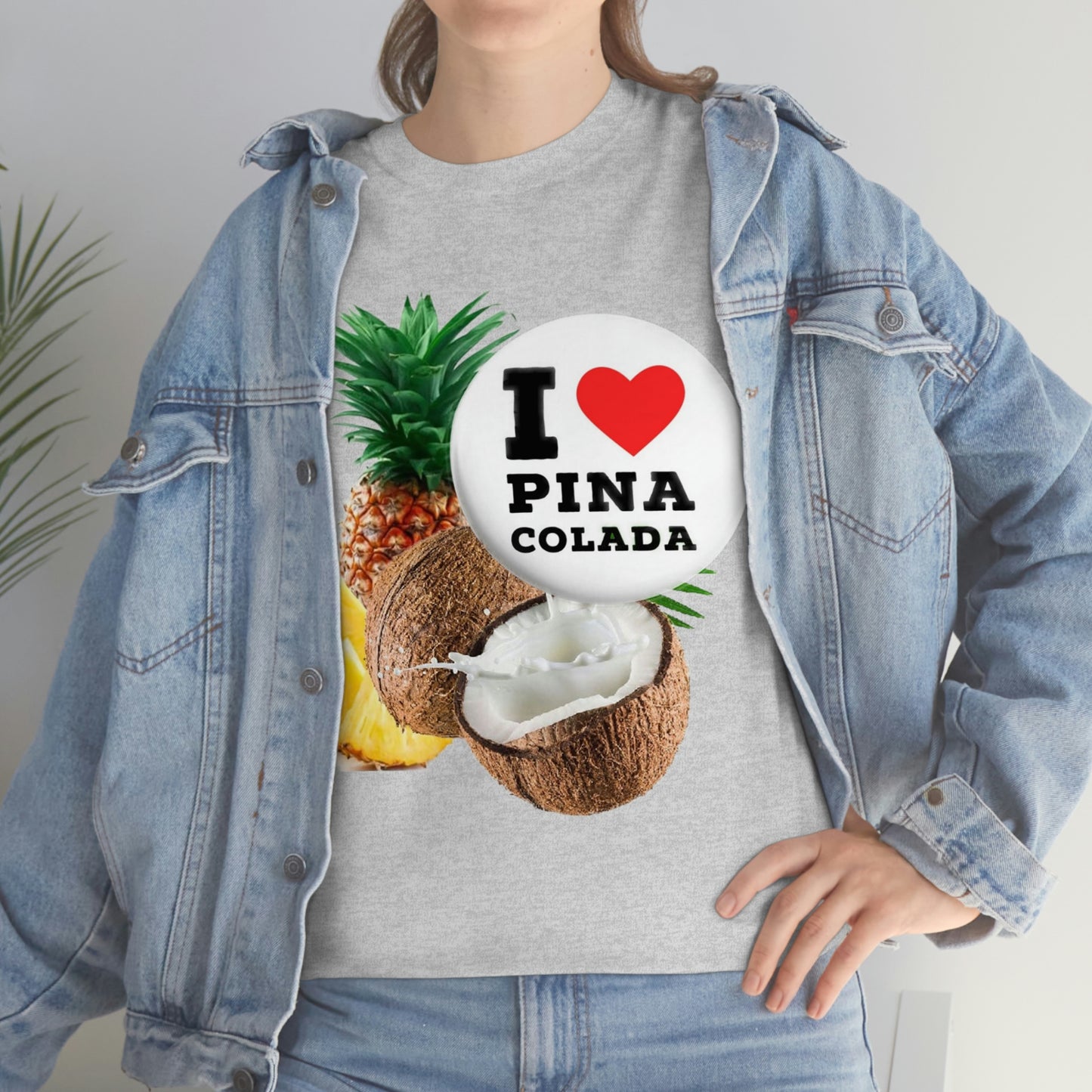 I Love Pina Colada Unisex Heavy Cotton Tee Shirt
