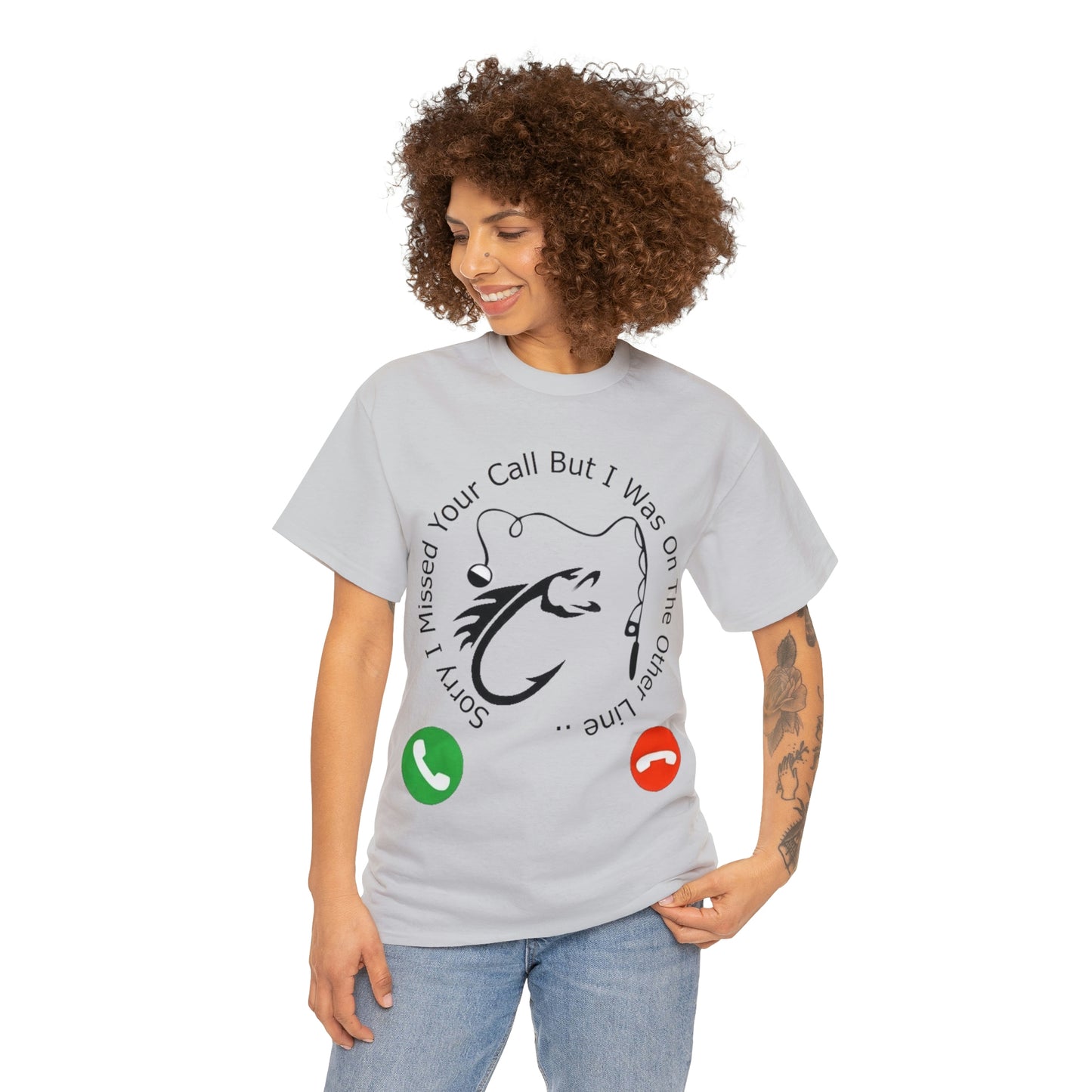Sorry I Missed Your Call Unisex Heavy Cotton Fishermans Tee