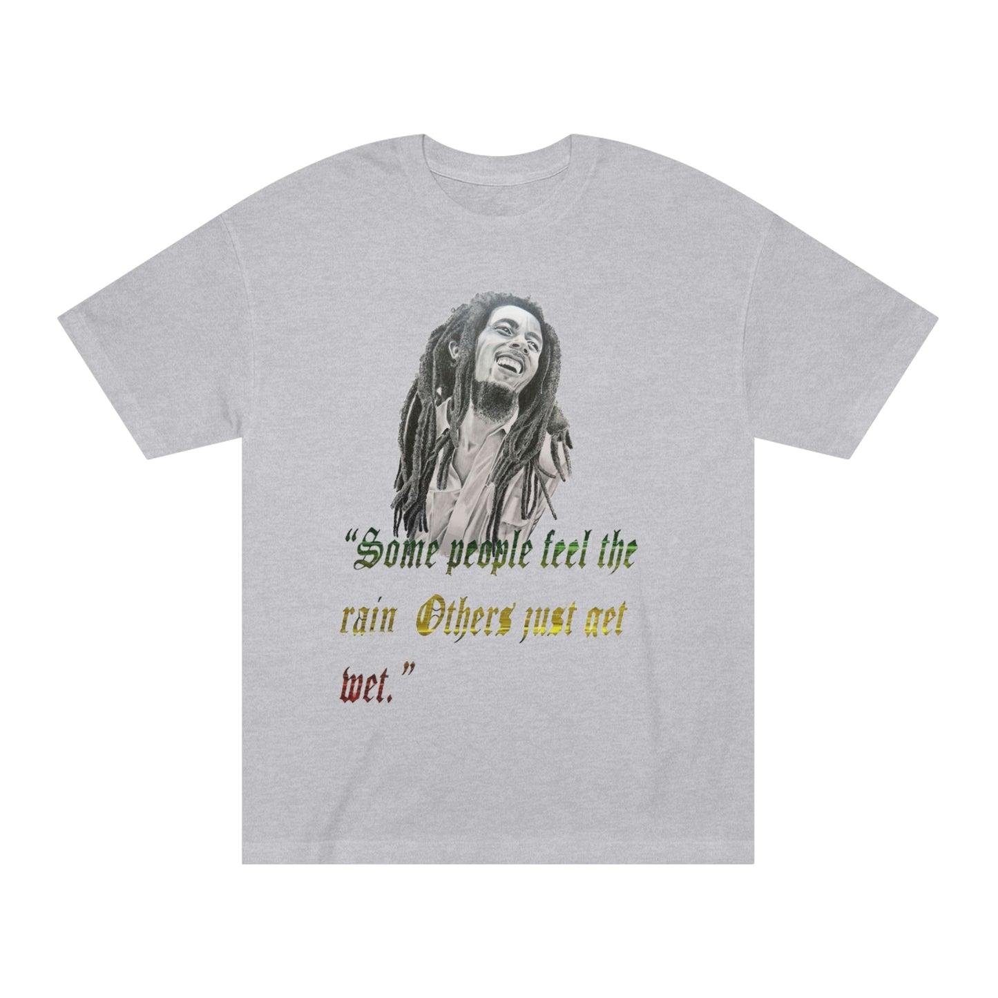 Bob Marley Some People Just Get Wet Unisex Classic Tee