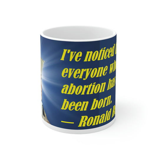 Ronald Reagan Collection Quote on Abortion Ceramic Mug