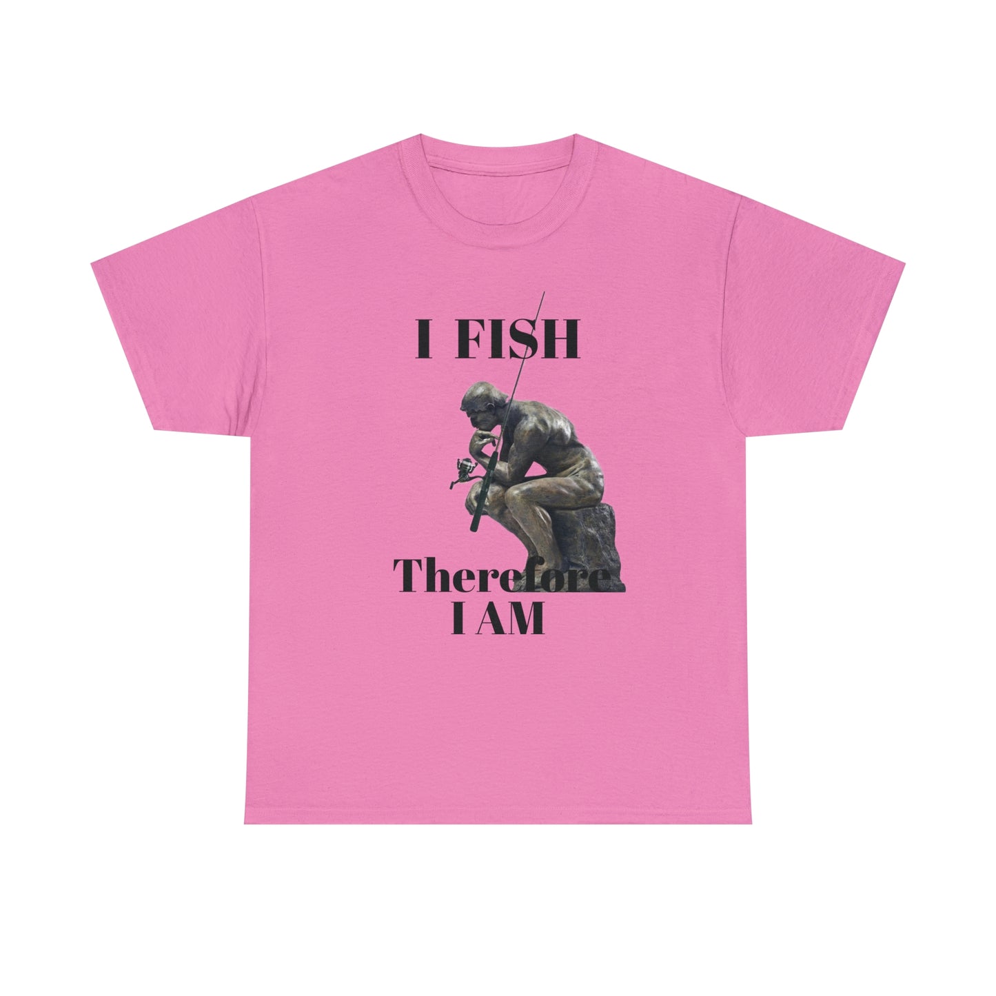 I Fish Therefore I am Unisex Heavy Cotton Tee