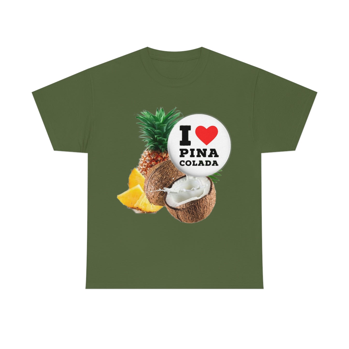 I Love Pina Colada Unisex Heavy Cotton Tee Shirt