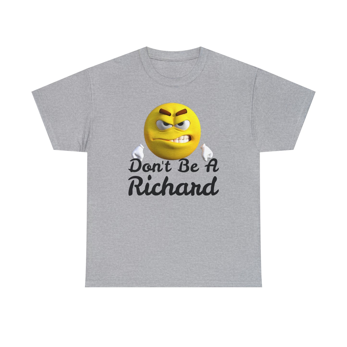 Don't Be A Richard Unisex Heavy Cotton Tee