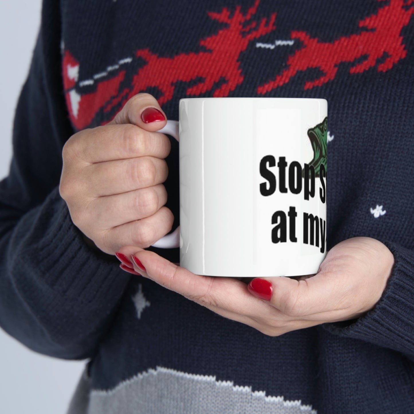 Stop Staring At My Bass Ceramic Mug 11oz