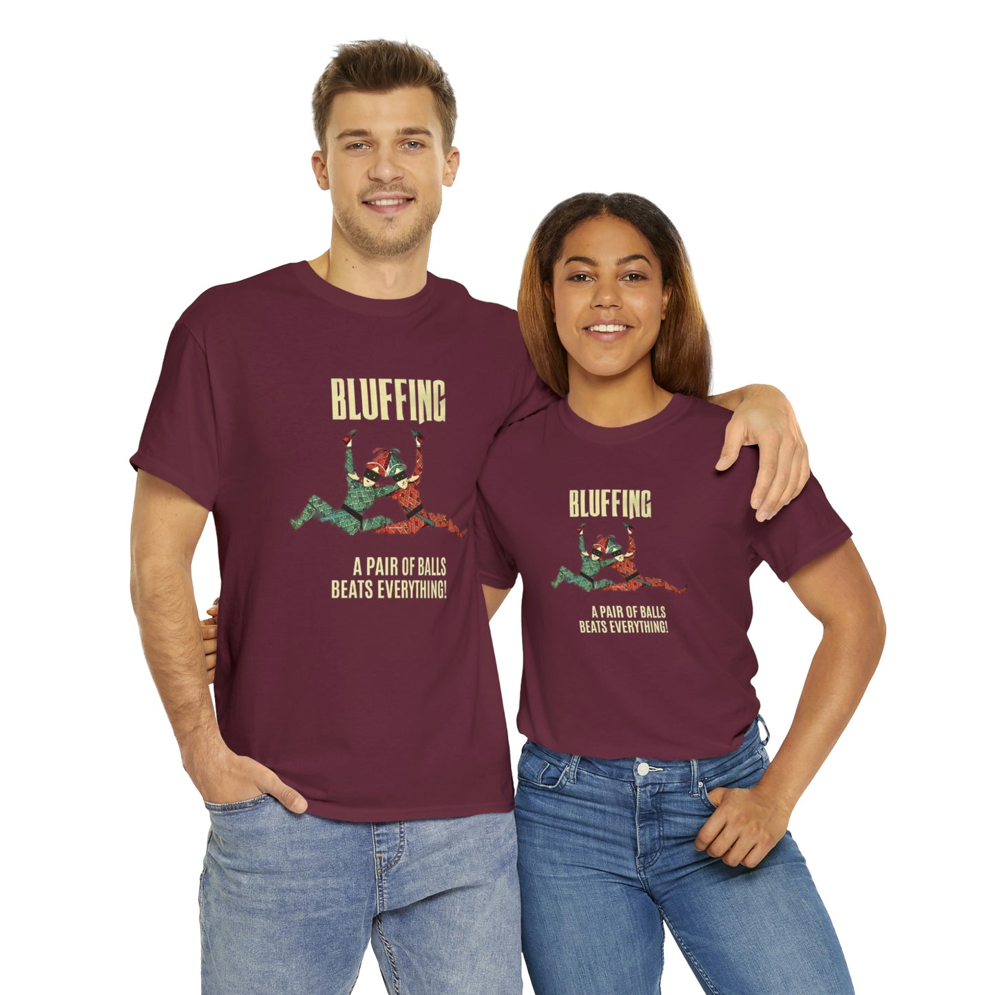 Bluffing - A Pair Of Balls Beats Everything Unisex Heavy Cotton Tee