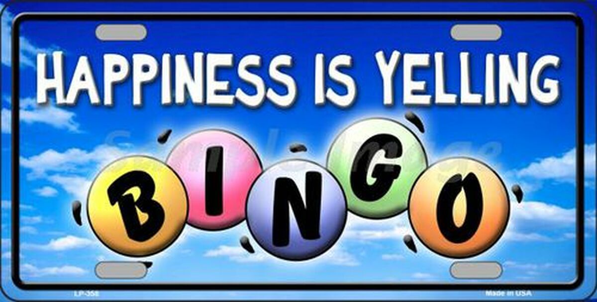 Happiness is Yelling 'BINGO' novelty license plate